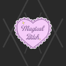 Load image into Gallery viewer, &quot;Magical Bitch&quot; Heart Holographic Sticker