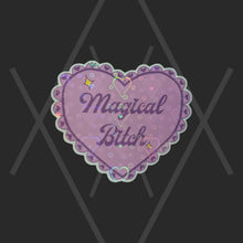 Load image into Gallery viewer, &quot;Magical Bitch&quot; Heart Holographic Sticker