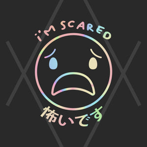 "I'm Scared" Decal