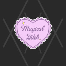 Load image into Gallery viewer, &quot;Magical Bitch&quot; Heart Holographic Sticker